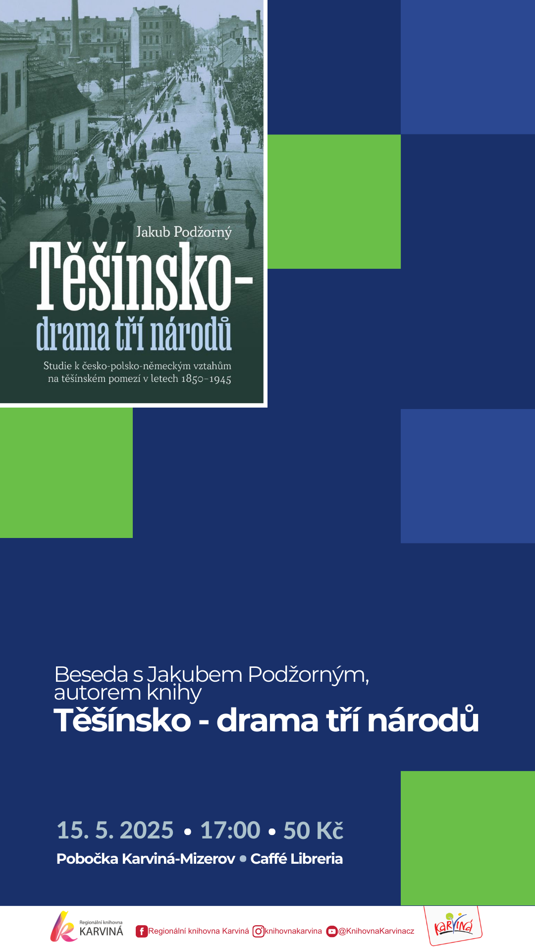 Beseda s Jakubem Podžorným, autorem knihy Těšínsko: drama tří národů
